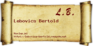 Lebovics Bertold névjegykártya